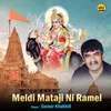 About Meldi Mataji Ni Ramel Song